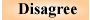 Disagree button